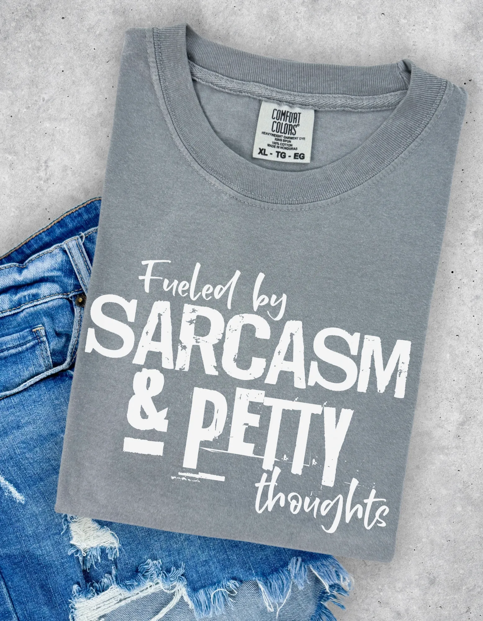 Fueled by sarcasm tshirt