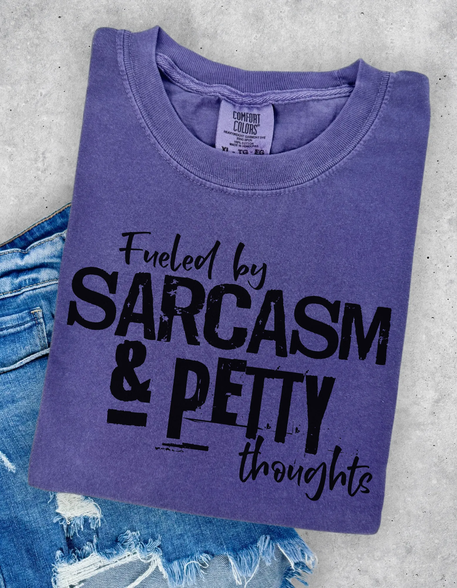 Fueled by sarcasm tshirt
