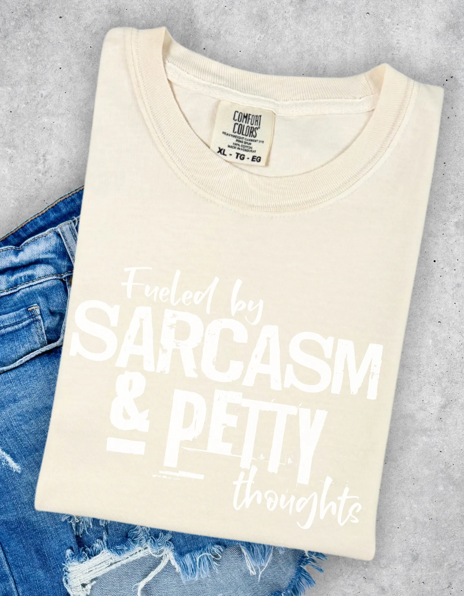 Fueled by sarcasm tshirt