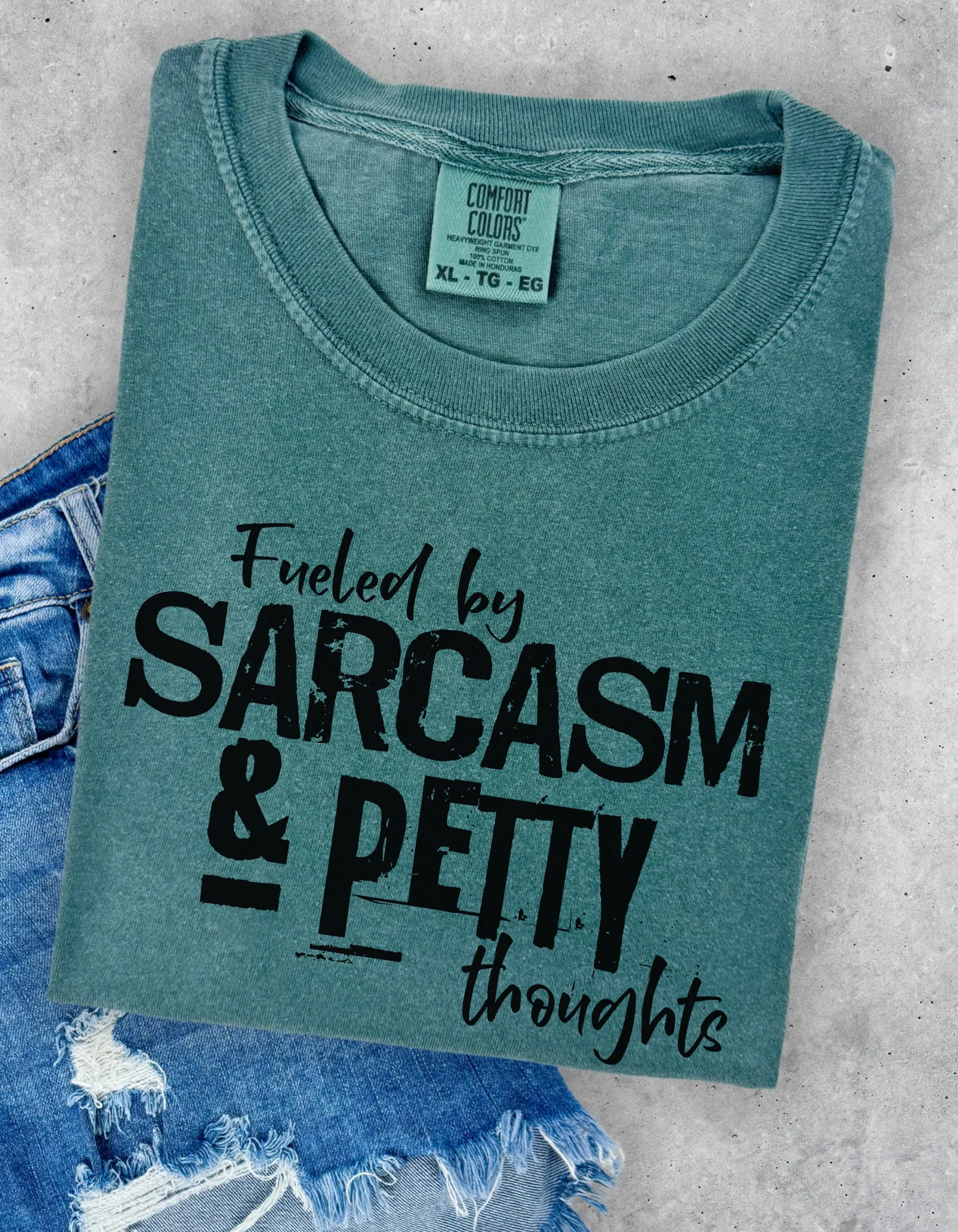 Fueled by sarcasm tshirt