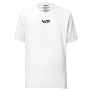 Give More Than You Receive T-shirt
